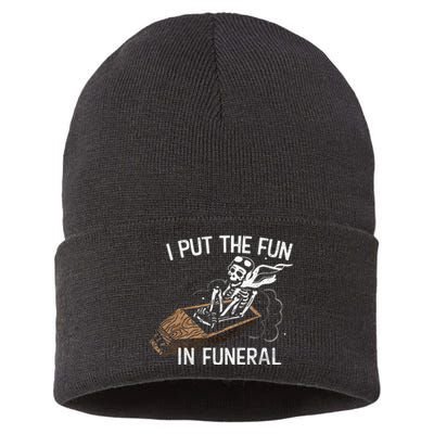 I Put The Fun In Funeral Skeleton Sustainable Knit Beanie