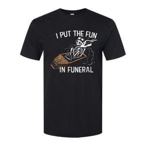 I Put The Fun In Funeral Skeleton Softstyle CVC T-Shirt