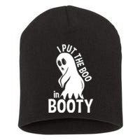 I Put The Boo In Booty Short Acrylic Beanie