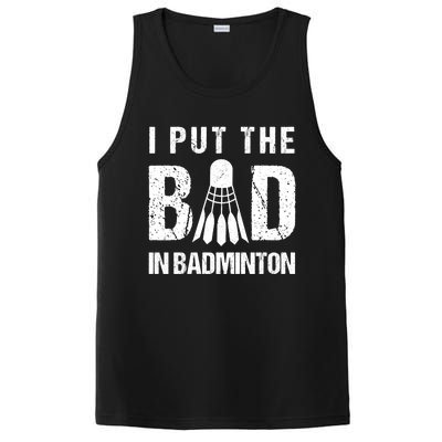 I Put The Bad In Badminton Crossminton Shuttlecock Sport Meaningful Gift PosiCharge Competitor Tank