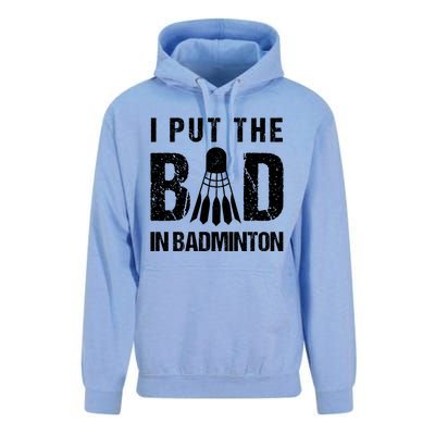 I Put The Bad In Badminton Crossminton Shuttlecock Sport Meaningful Gift Unisex Surf Hoodie