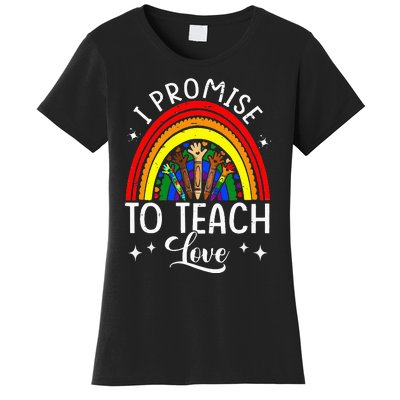 I Promise To Teach Love Diversity Equality and LGBt Women's T-Shirt