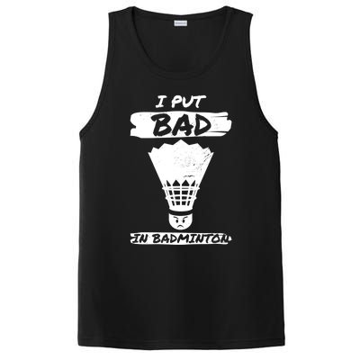 I Put The Bad In Badminton Shuttlecock Badminton Player Gift PosiCharge Competitor Tank