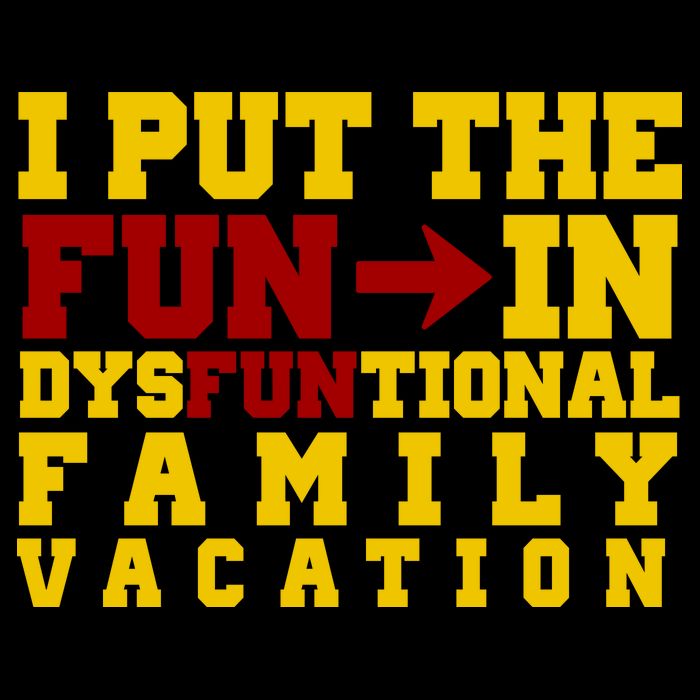I Put The Fun In Dysfunctional Family Vacation Cropped Pullover Crew