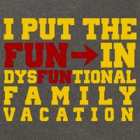 I Put The Fun In Dysfunctional Family Vacation Cotton Canvas Backpack
