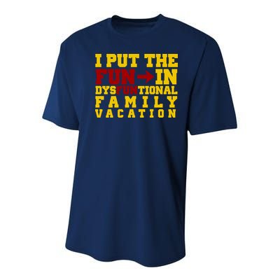 I Put The Fun In Dysfunctional Family Vacation Youth Performance Sprint T-Shirt