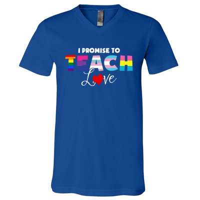 I Promise To Teach Love Lgbt Proud Ally Teacher Gift V-Neck T-Shirt