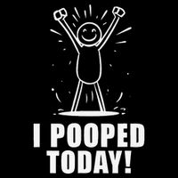 I Pooped Today Mug