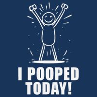 I Pooped Today Cool Comfort Performance Bucket Hat