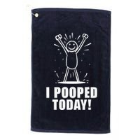 I Pooped Today Golf Towel