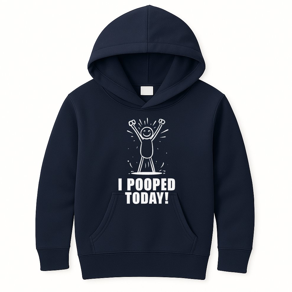 I Pooped Today Kids Hoodie