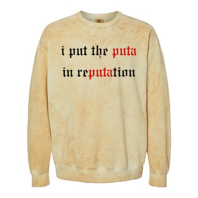 I Put The Puta In Reputation Colorblast Crewneck Sweatshirt