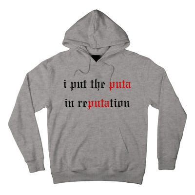 I Put The Puta In Reputation Tall Hoodie