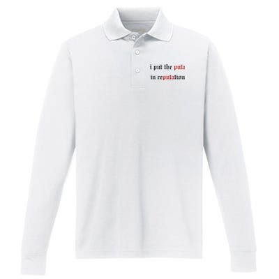 I Put The Puta In Reputation Performance Long Sleeve Polo