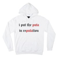 I Put The Puta In Reputation Hoodie