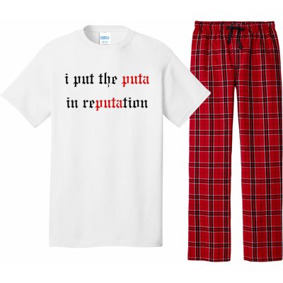 I Put The Puta In Reputation Pajama Set