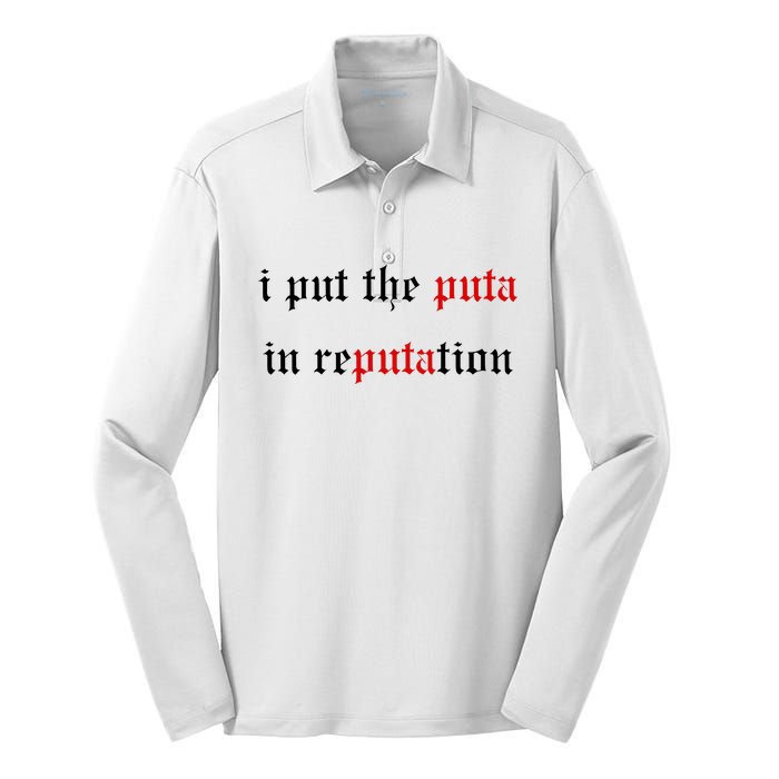 I Put The Puta In Reputation Silk Touch Performance Long Sleeve Polo