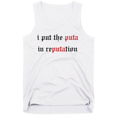 I Put The Puta In Reputation Tank Top