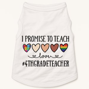 I Promise To Teach Love 4Th Grade Teacher Heart Great Gift Doggie Tank