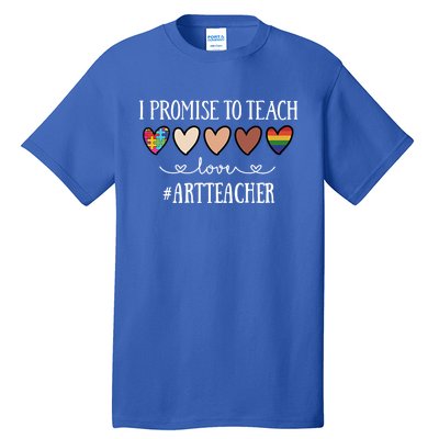 I Promise To Teach Love Art Teacher Heart Gift Tall T-Shirt