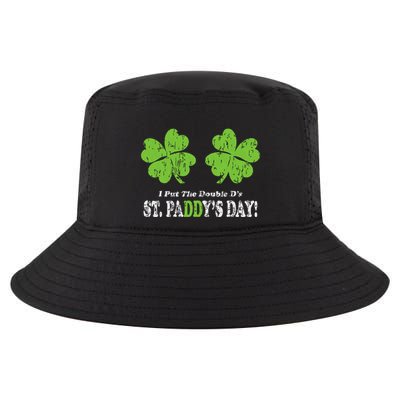 I Put The Double Ds In St Paddys Day Funny Parade Cool Comfort Performance Bucket Hat