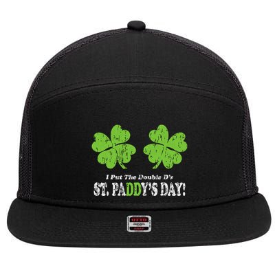 I Put The Double Ds In St Paddys Day Funny Parade 7 Panel Mesh Trucker Snapback Hat