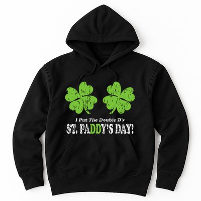 I Put The Double Ds In St Paddys Day Funny Parade Hoodie