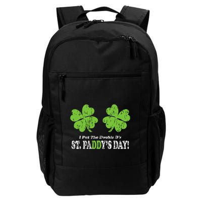I Put The Double Ds In St Paddys Day Funny Parade Backpack
