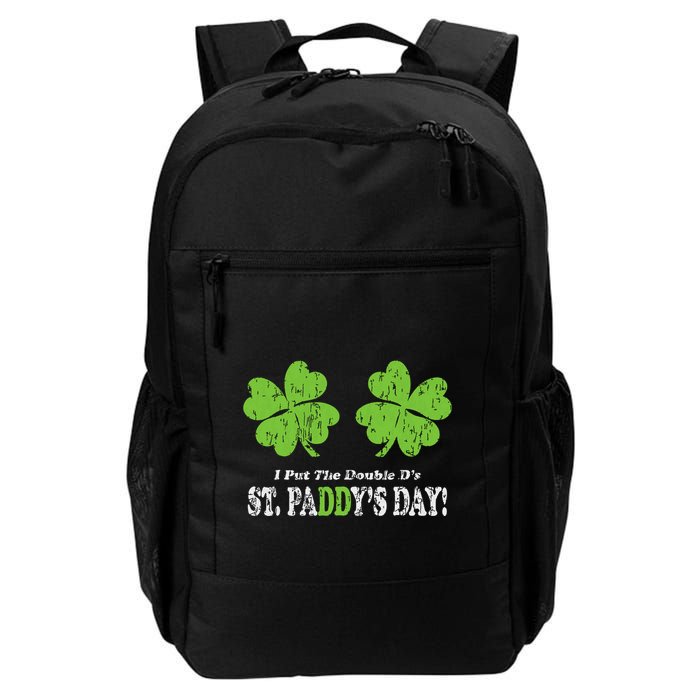 I Put The Double Ds In St Paddys Day Funny Parade Backpack