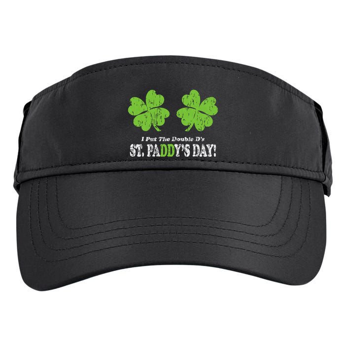 I Put The Double Ds In St Paddys Day Funny Parade Adult Drive Performance Visor