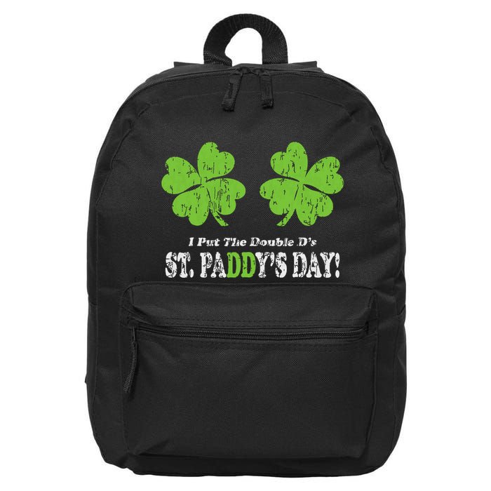 I Put The Double Ds In St Paddys Day Funny Parade 16 in Basic Backpack