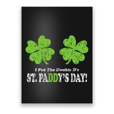 I Put The Double Ds In St Paddys Day Funny Parade Poster