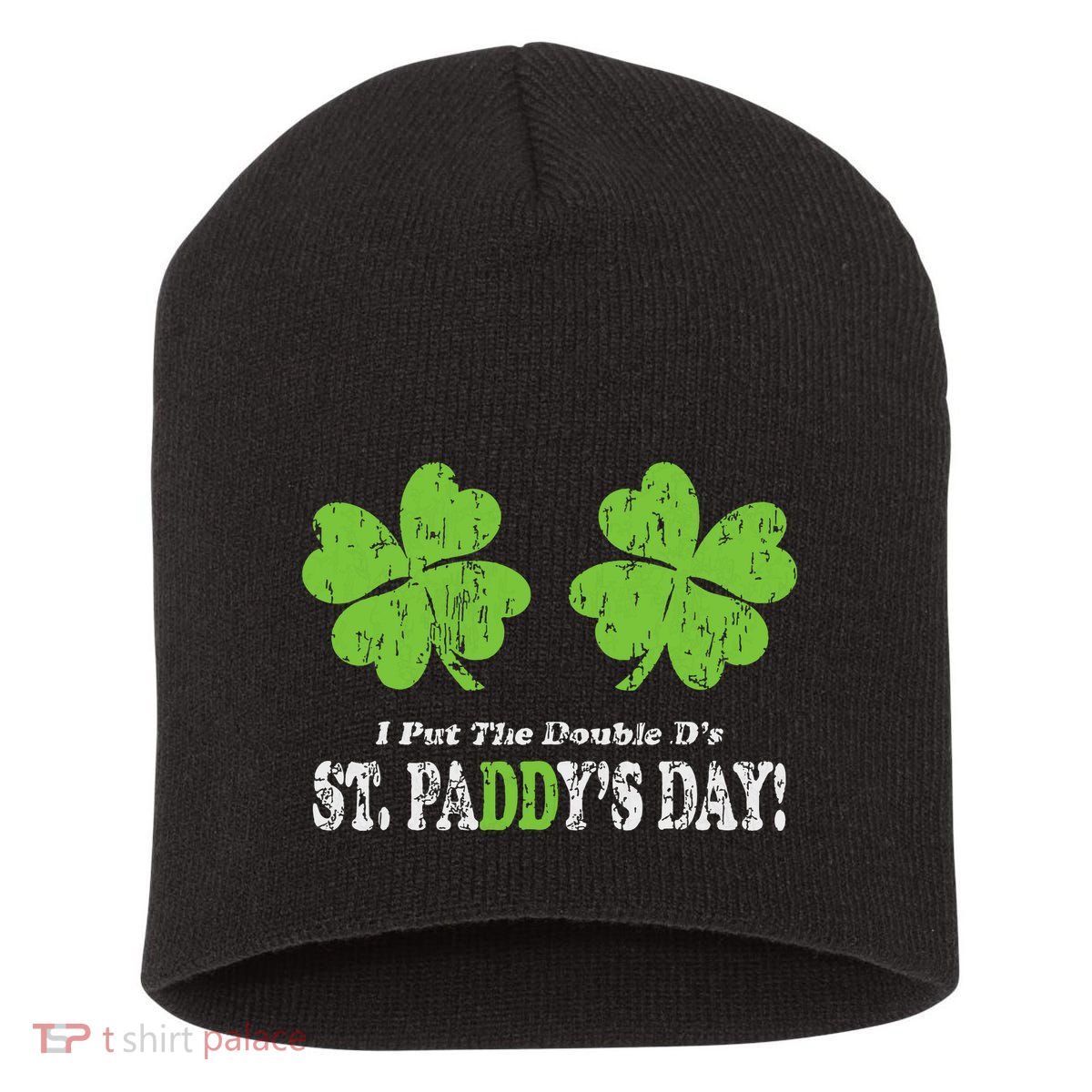 I Put The Double Ds In St Paddys Day Funny Parade Short Acrylic Beanie