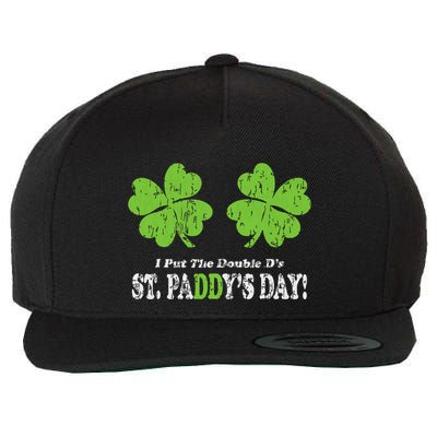 I Put The Double Ds In St Paddys Day Funny Parade Wool Snapback Cap