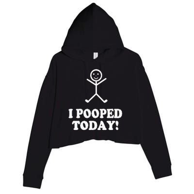 I Pooped Today Funny Sarcastic Saying Crop Fleece Hoodie