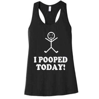 I Pooped Today Funny Sarcastic Saying Women's Racerback Tank