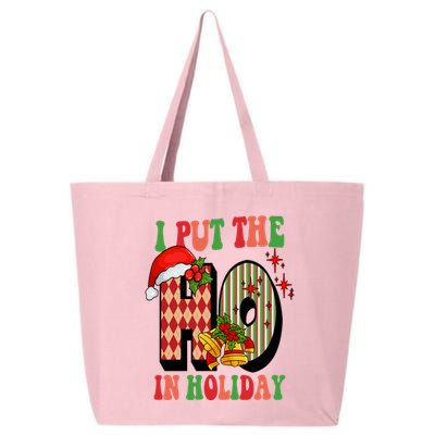 I Put The Ho In Holiday Festive Christmas Funny 25L Jumbo Tote