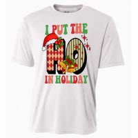 I Put The Ho In Holiday Festive Christmas Funny Cooling Performance Crew T-Shirt