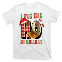 I Put The Ho In Holiday Festive Christmas Funny T-Shirt