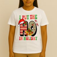 I Put The Ho In Holiday Festive Christmas Funny T-Shirt