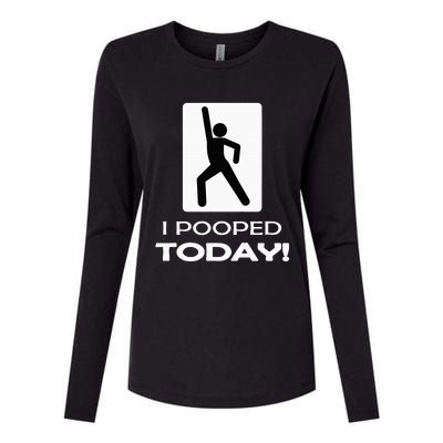 I Pooped Today Toilet Humor Womens Cotton Relaxed Long Sleeve T-Shirt