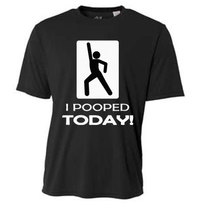 I Pooped Today Toilet Humor Cooling Performance Crew T-Shirt