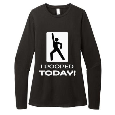 I Pooped Today Toilet Humor Womens CVC Long Sleeve Shirt