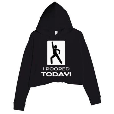 I Pooped Today Toilet Humor Crop Fleece Hoodie