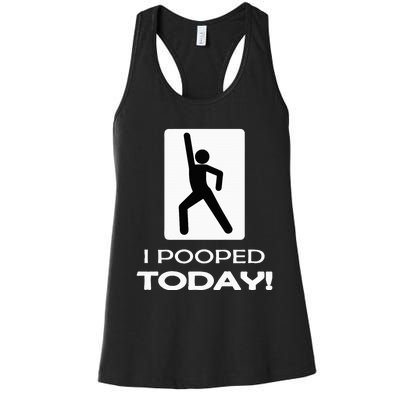 I Pooped Today Toilet Humor Women's Racerback Tank