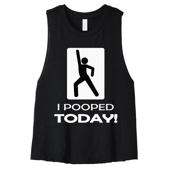 I Pooped Today Toilet Humor Women's Racerback Cropped Tank