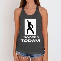 I Pooped Today Toilet Humor Women's Knotted Racerback Tank