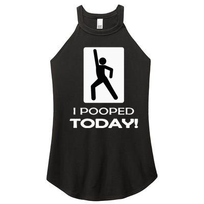 I Pooped Today Toilet Humor Women's Perfect Tri Rocker Tank