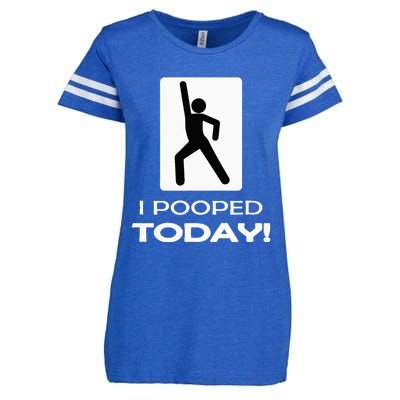 I Pooped Today Toilet Humor Enza Ladies Jersey Football T-Shirt