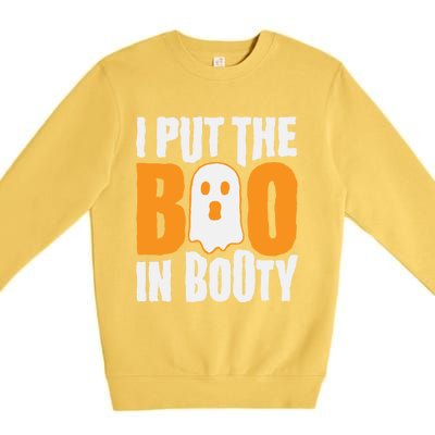 I Put The Boo In Booty Funny Halloween Holiday Quote Gift Premium Crewneck Sweatshirt